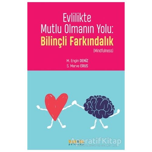 Evlilikte Mutlu Olmanın Yolu: Bilinçli Farkındalık - Seher Merve Erus - Kaknüs Yayınları