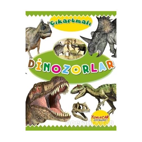 Çıkartmalı Dinozorlar - Kolektif - Yumurcak Yayınları