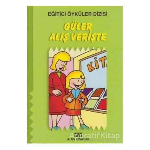 Güler Alış Verişte - Kolektif - Altın Kitaplar - Çocuk Kitapları