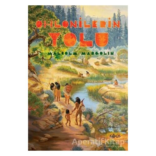 Ohlonilerin Yolu - Malcolm Margolin - Kaos Yayınları