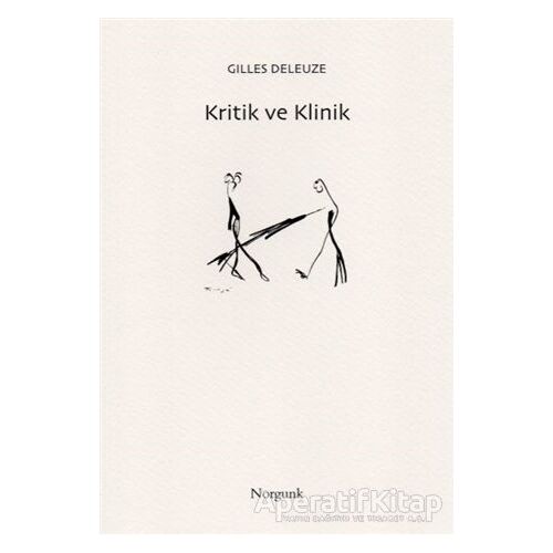 Kritik ve Klinik - Gilles Deleuze - Norgunk Yayıncılık