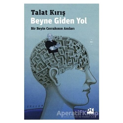 Beyne Giden Yol - Talat Kırış - Doğan Kitap