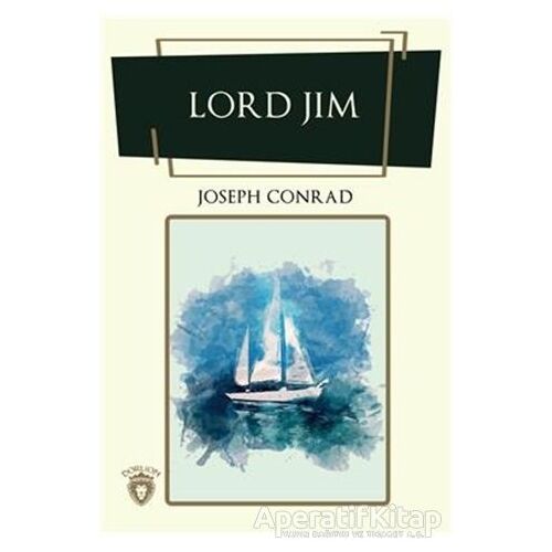 Lord Jim - Joseph Conrad - Dorlion Yayınları