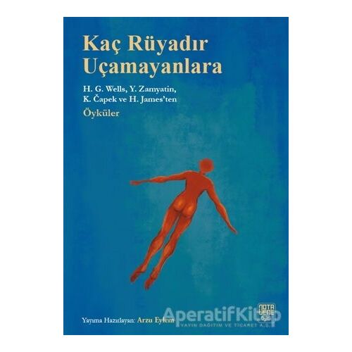 Kaç Rüyadır Uçamayanlara - Yevgeni Zamyatin - Nota Bene Yayınları