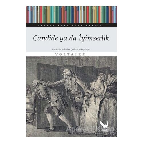 Candide Ya Da İyimserlik - Voltaire - İkaros Yayınları