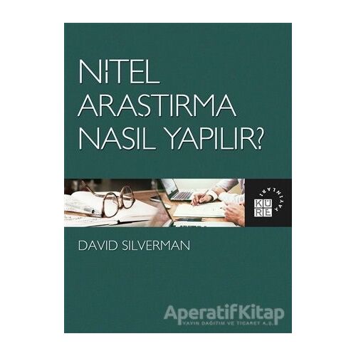 Nitel Araştırma Nasıl Yapılır? - David Silverman - Küre Yayınları