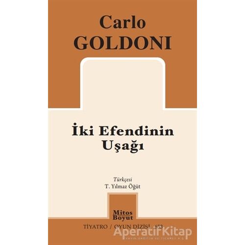 İki Efendinin Uşağı - Carlo Goldoni - Mitos Boyut Yayınları