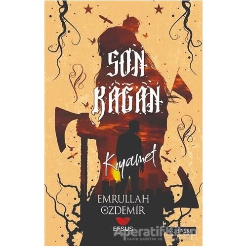 Son Kağan - Emrullah Özdemir - Efsus Yayınları