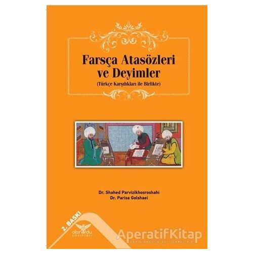 Farsça Atasözleri ve Deyimler - Parisa Golshaei - Altınordu Yayınları