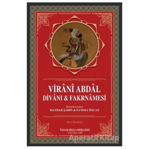 Virani Abdal Divanı ve Farknamesi - Fatıma Özcan - İmam Rıza Dergahı Yayınları