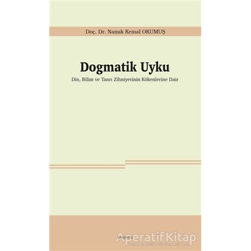 Dogmatik Uyku - Namık Kemal Okumuş - Araştırma Yayınları