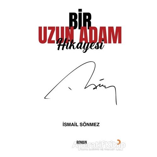 Bir Uzun Adam Hikayesi - İsmail Sönmez - Cinius Yayınları