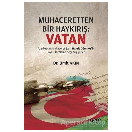 Muhaceretten Bir Haykırış: Vatan - Ümit Akın - Gece Kitaplığı