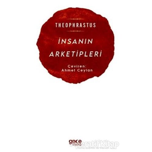 İnsanın Arketipleri - Theophrastus - Gece Kitaplığı
