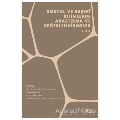 Sosyal ve Beşeri Bilimlerde Araştırma ve Değerlendirmeler - Cilt 2
