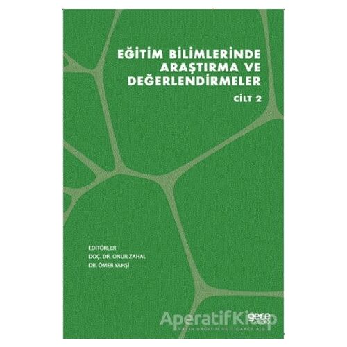 Eğitim Bilimlerinde Araştırma ve Değerlendirmeler Cilt 2 - Onur Zahal - Gece Kitaplığı