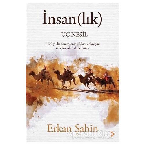 İnsan(lık) Üç Nesil - Erkan Şahin - Cinius Yayınları