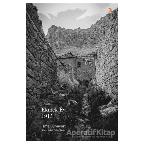 Ekmek Evi 1915 - İsmail Ovayurt - Cinius Yayınları