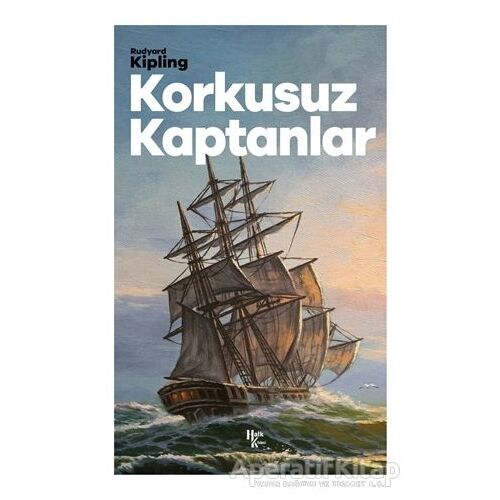 Korkusuz Kaptanlar - Joseph Rudyard Kipling - Halk Kitabevi