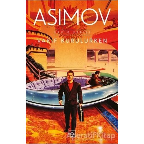 Vakıf Kurulurken - Isaac Asimov - İthaki Yayınları