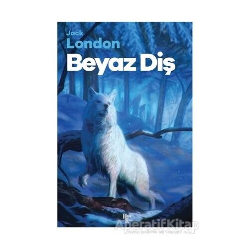 Beyaz Diş - Jack London - Halk Kitabevi