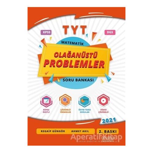 2021 TYT Matematik Olağanüstü Problemler Soru Bankası - Regaip Güngür - Astana Yayınları