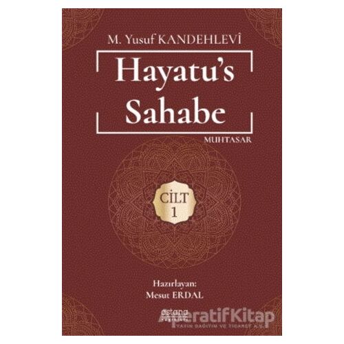 Hayatus Sahabe 1-2 Cilt Set - Muhammed Yusuf Kandehlevi - Astana Yayınları