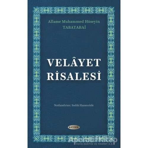 Velayet Risalesi - Allame Muhammed Hüseyin Tabatabai - Kevser Yayınları