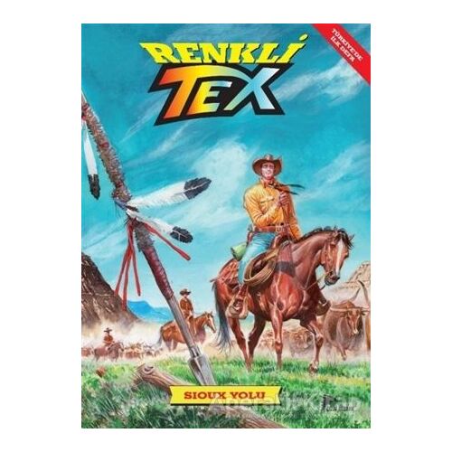 Sioux Yolu - Renkli Tex 9 - Tito Faraci - Çizgi Düşler Yayınevi