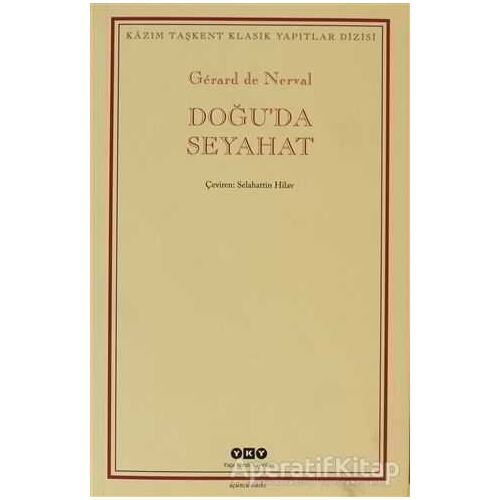 Doğu’da Seyahat - Gerard de Nerval - Yapı Kredi Yayınları
