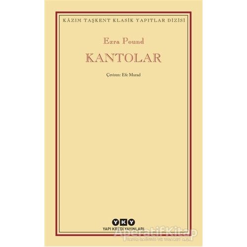 Kantolar - Ezra Pound - Yapı Kredi Yayınları