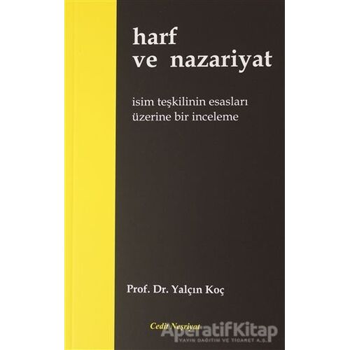 Harf ve Nazariyat - Yalçın Koç - Cedit Neşriyat