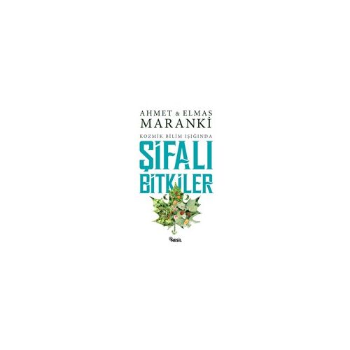 Şifalı Bitkiler - Elmas Maranki - Nesil Yayınları