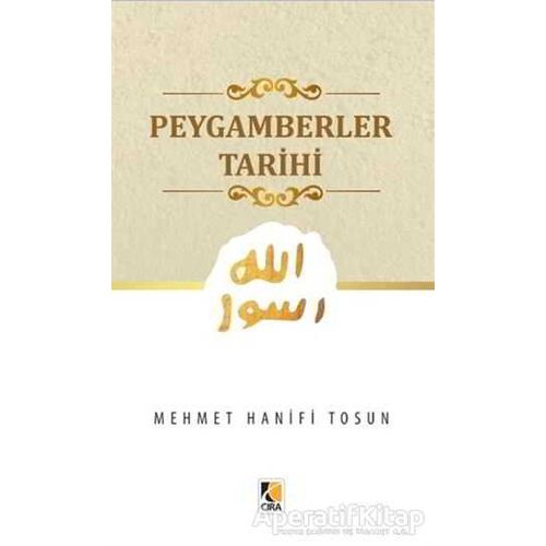 Peygamberler Tarihi - Hanifi Tosun - Çıra Yayınları