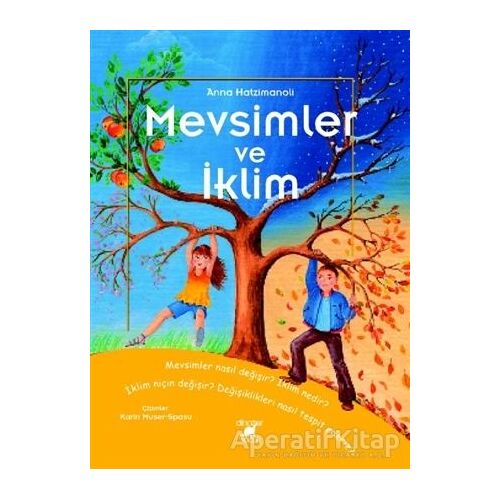 Mevsimler ve İklim - Anna Hatzimanoli - Dinozor Çocuk