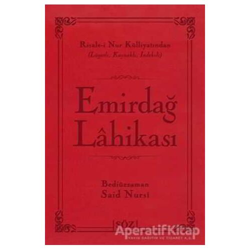 Emirdağ Lahikası - Bediüzzaman Said-i Nursi - Söz Basım Yayın