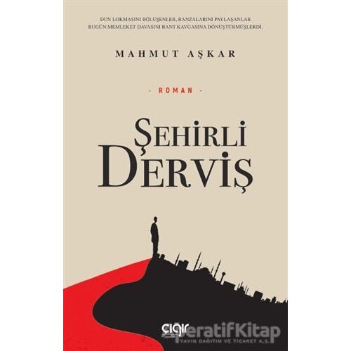 Şehirli Derviş - Mahmut Aşkar - Çığır Yayınları