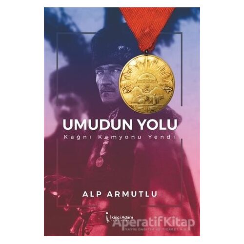 Umudun Yolu - Alp Armutlu - İkinci Adam Yayınları