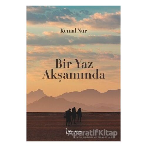 Bir Yaz Akşamında - Kemal Nur - İkinci Adam Yayınları