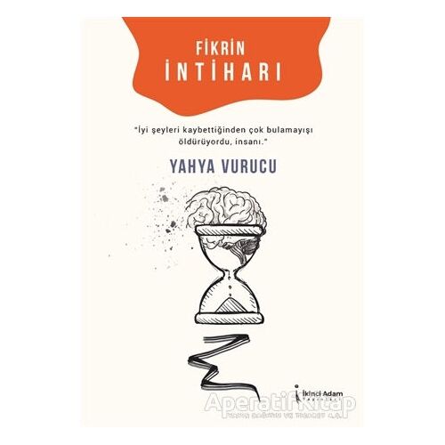 Fikrin İntiharı - Yahya Vurucu - İkinci Adam Yayınları