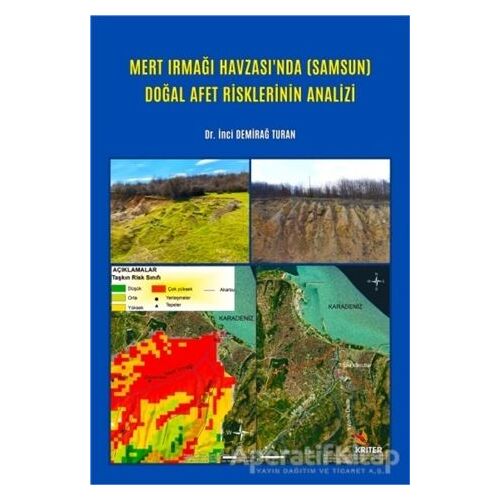 Mert Irmağı Havzası’nda (Samsun) Doğal Afet Risklerinin Analizi