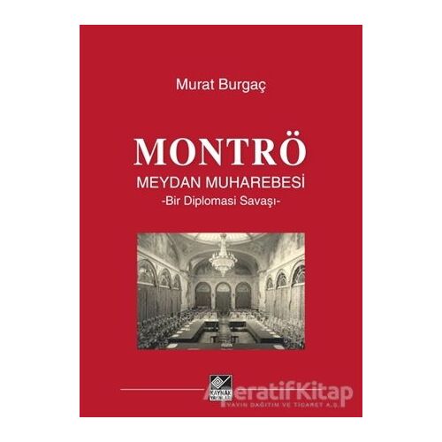 Montrö Meydan Muharebesi - Murat Burgaç - Kaynak Yayınları