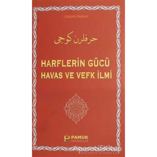 Harflerin Gücü Havas ve Vefk İlmi - Osman Pamuk - Pamuk Yayıncılık