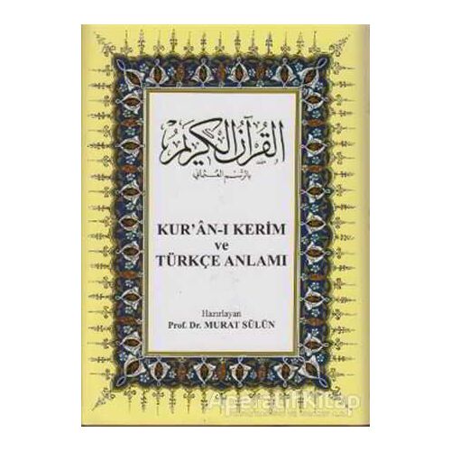 Kur’an-ı Kerim ve Türkçe Anlamı - Kolektif - Çağrı Yayınları