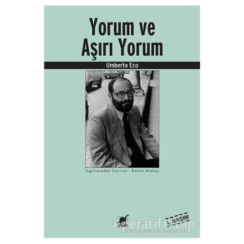 Yorum ve Aşırı Yorum - Umberto Eco - Ayrıntı Yayınları