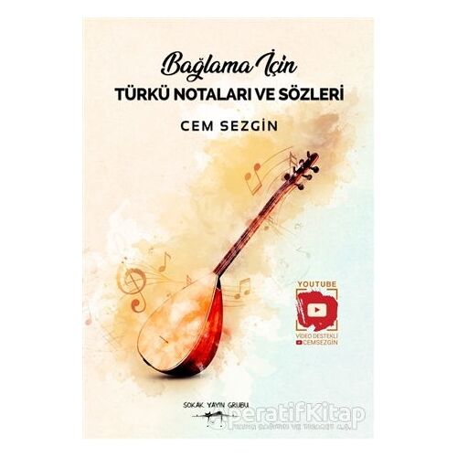 Bağlama İçin Türkü Notaları ve Sözleri - Cem Sezgin - Sokak Kitapları Yayınları