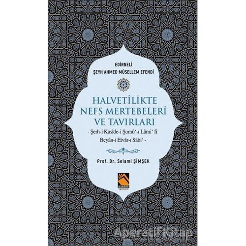 Halvetilikte Nefs Mertebeleri ve Tavırları - Selami Şimşek - Buhara Yayınları