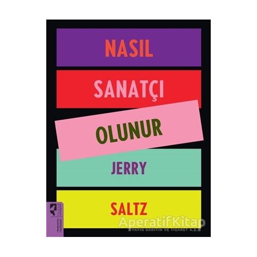 Nasıl Sanatçı Olunur - Jery Saltz - HayalPerest Kitap