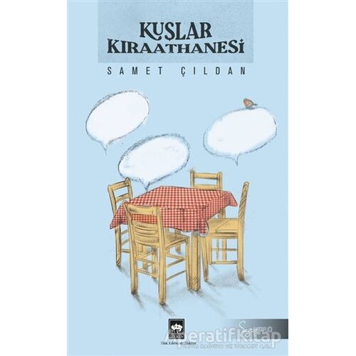 Kuşlar Kıraathanesi - Samet Çıldan - Ötüken Neşriyat