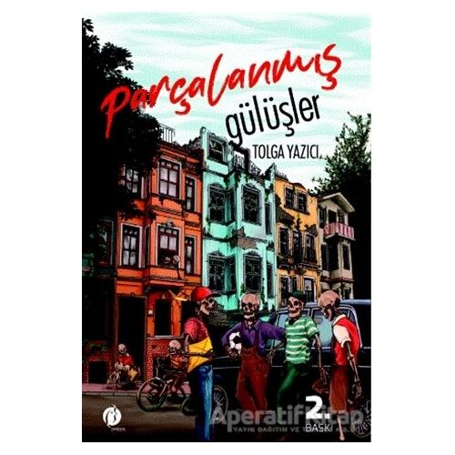 Parçalanmış Gülüşler - Tolga Yazıcı - Herdem Kitap